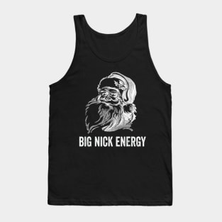big-nick-energy-black Tank Top